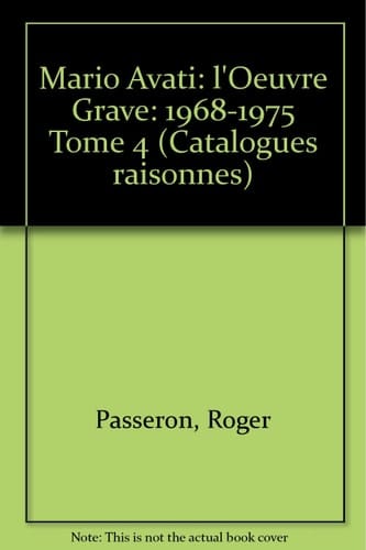 Mario Avati: L'oeuvre Grave: 1968-1975 (Catalogues Raisonnes)