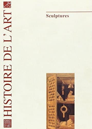 Revue d'Histoire de l'Art: Sculptures (French Edition)
