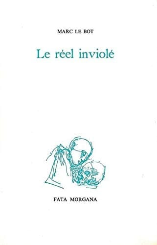 Le réel inviolé