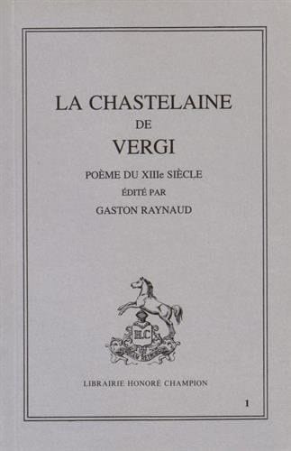 La chastelaine de Vergi Poème du XIIIe siècle