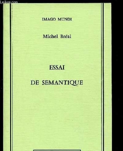 Essai de sémantique: Science des significations (Imago mundi) (French Edition)