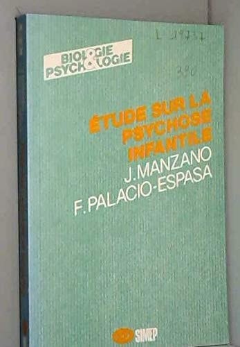 Etude sur la psychose infantile