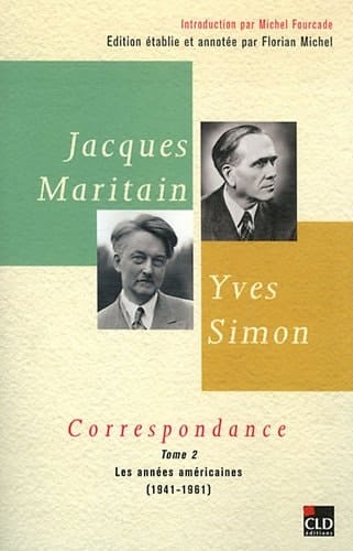 Jacques Maritain, Yves Simon: Les années américaines (1941-1961)