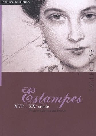 Estampes XVIe-XXe siècle de la collection du musée