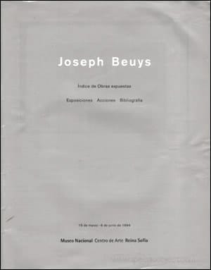 Joseph Beuys : [expositions] : [Kunsthaus Zürich, 26 novembre 1993 - 20 février 1994], [Museo nacional Centro de Arte Reina Sofia, Madrid, 15 mars - 6 juin 1994], Musée national d'art moderne - Centre de création industrielle - Centre Georges Pompidou, [Centre national d'art et de culture Georges Pompidou (Grande Galerie), Paris, 30 juin - 3 octobre 1994] : [catalogue]