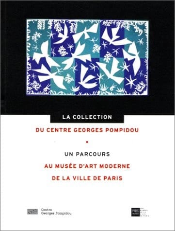 La collection du centre Georges Pompidou un parcours au Musée d'art moderne de la ville de Paris