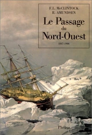 Le Passage du Nord-Ouest, 1847-1906