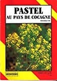 Pastel au pays de cocagne