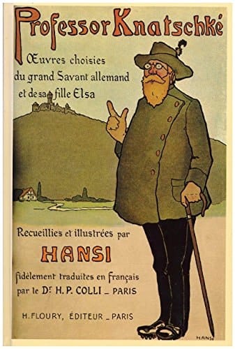 Professor Knatschké oeuvres choisies du grand savant allemand et de sa fille Elsa ; recueillies et illustrées pour les Alsaciens