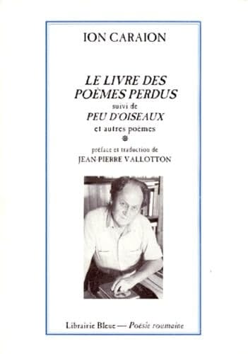 Le livre des poèmes perdus suivi de, Peu d'oiseaux et autres poèmes