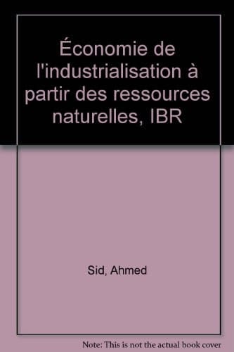 Économie de l'industrialisation à partir des ressources naturelles, IBR