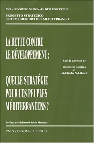 La dette contre le développement quelle stratégie pour les peuples méditerranéens?