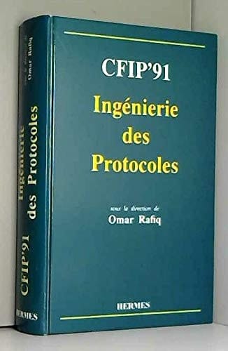CFIP'91, Ingénierie des protocoles