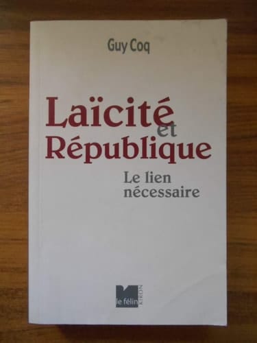 Laïcité et république le lien nécessaire