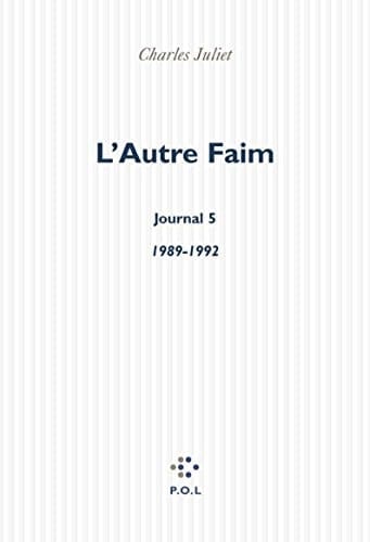 L'Autre Faim: (1989-1992)