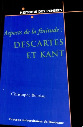 Aspects de la finitude Descartes et Kant