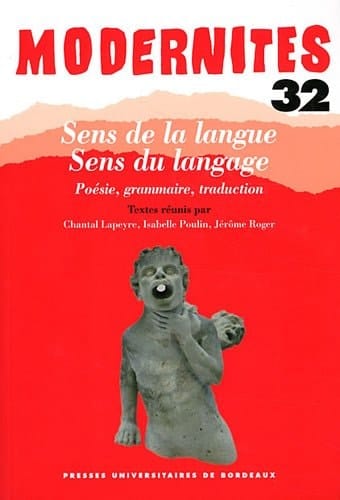 Sens de la langue, sens du langage poésie, grammaire, traduction