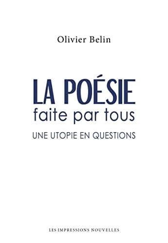 La poésie faite par tous une utopie en questions