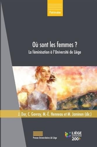 Où sont les femmes? la féminisation à l'Université de Liège