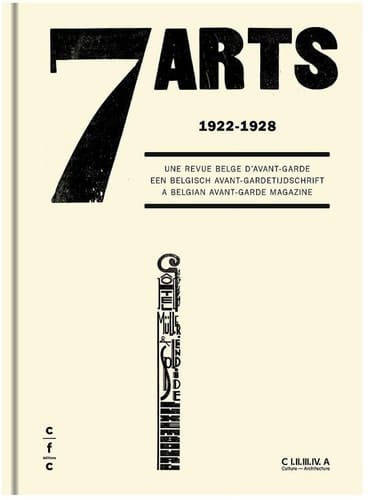 7 Arts, 1922-1928 een Belgisch avant-gardetijdschrift