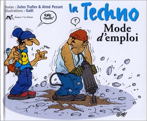 La techno, mode d'emploi