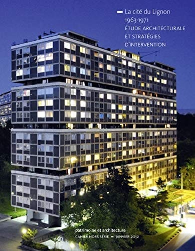 La cité du Lignon 1963-1971 étude architecturale et stratégies d'intervention