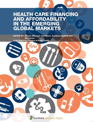 Health Care Financing and Affordability in the Emerging Global Markets