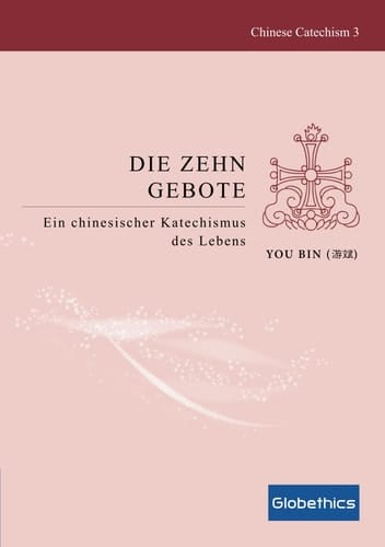 “Die” Zehn Gebote Ein Chinesischer Katechismus Des Lebens