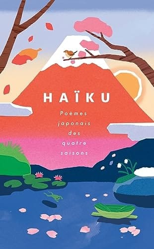 Haïku Poèmes japonais des quatre saisons