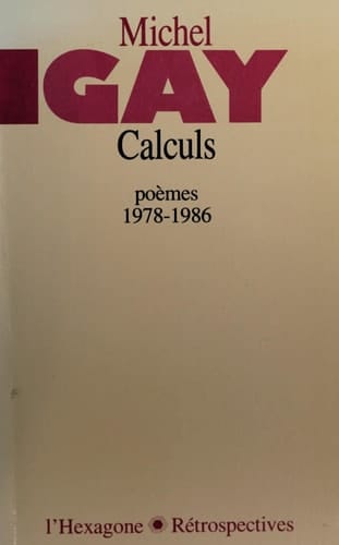 Calculs: Poèmes 1978-1986 (Collection Rétrospectives) (French Edition)