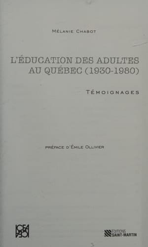 L'éducation des adultes au Québec (1930-1980) témoignages