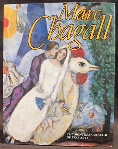 Marc Chagall: Works from the collections of the Museé national d'art moderne, Centre Georges Pompidou, Paris (French Edition)