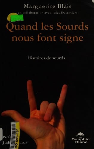 Quand les sourds nous font signe histoires de sourds