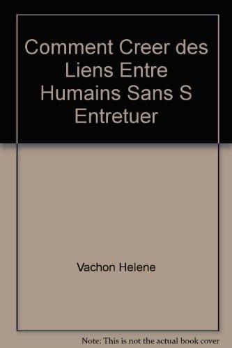 Comment Créer des Liens Entre Humains Sans S'entretuer