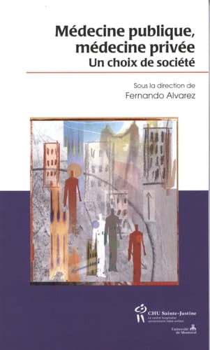 Médecine publique, médecine privée un choix de société
