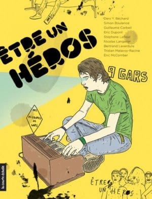 Être un héros des histoires de gars