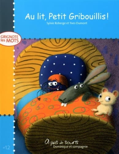Au lit, Petit Gribouillis !
