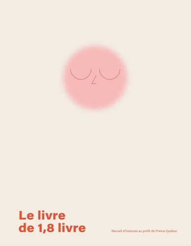 Le livre de 1,8 livre recueil d'histoires au profit de Préma-Québec