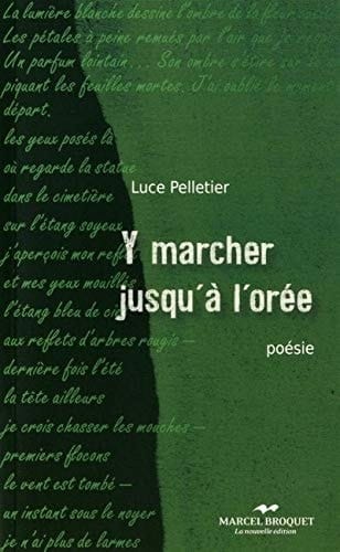 Y marcher jusqu'à l'orée poésie : haïkus, tankas et haïbuns