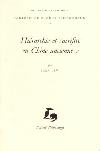 Hiérarchie et sacrifice en Chine ancienne