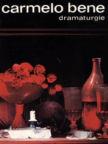 Carmelo Bene dramaturgie