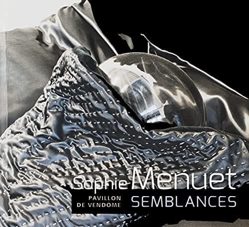 Sophie Menuet Semblances