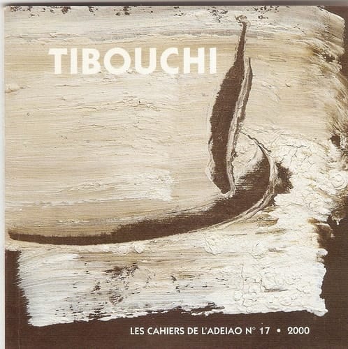 Tibouchi exposition , 25 septembre-14 octobre 2000, Paris, Maison des sciences de l'homme