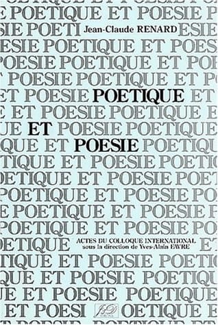 Jean-Claude Renard, poétique et poésie: Actes du colloque international (French Edition)