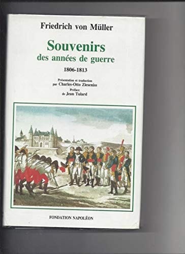 Souvenirs des années de guerre 1806-1813