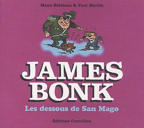 James Bonk Tome 2 : Les Dessous De San Mago