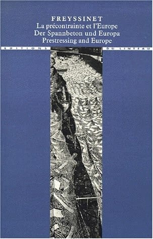 Freyssinet, la précontrainte et l'Europe: 1930-1945