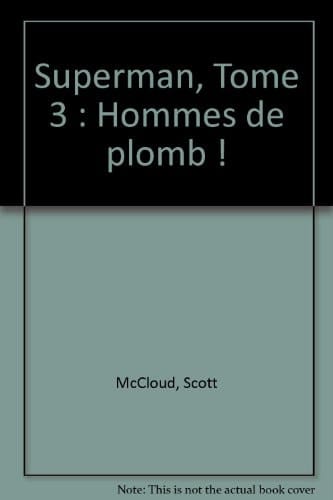 Hommes de plomb !