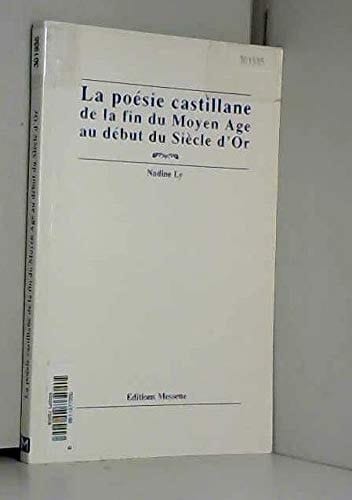 La poésie castillane de la fin du Moyen âge au début du Siècle d'or