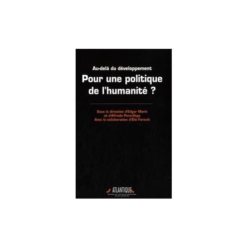Pour une politique de l'humanité ? Au-delà du développement
